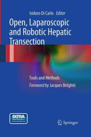 Книга Open, Laparoscopic and Robotic Hepatic Transection Isidoro Di Carlo