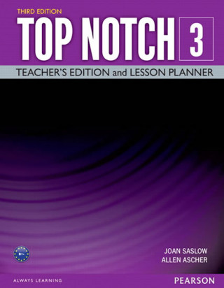 Carte Top Notch 3 Teacher Edition & Lesson Planner Saslow Joan M.
