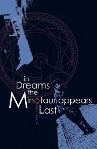 Carte In Dreams the Minotaur Appears Last Adam Craig