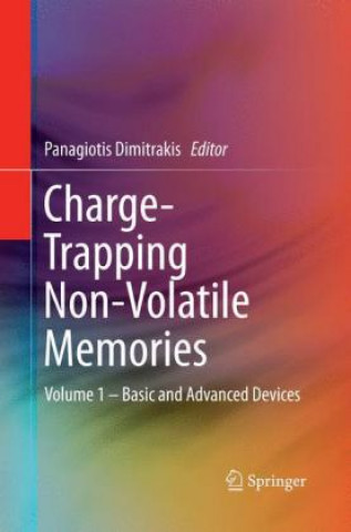 Kniha Charge-Trapping Non-Volatile Memories Panagiotis Dimitrakis