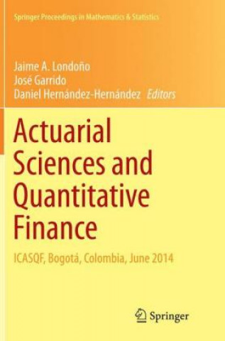 Carte Actuarial Sciences and Quantitative Finance Jaime A. Londoño