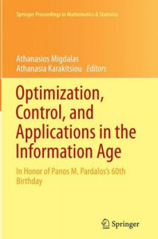 Książka Optimization, Control, and Applications in the Information Age Athanasios Migdalas