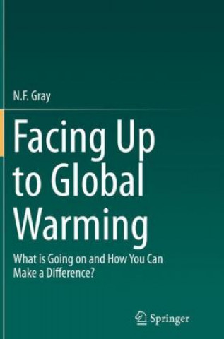 Book Facing Up to Global Warming N.F. Gray