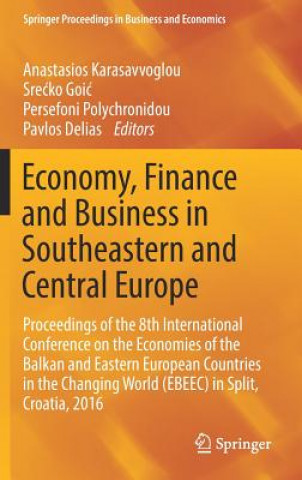 Kniha Economy, Finance and Business in Southeastern and Central Europe Anastasios Karasavvoglou