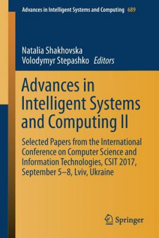 Carte Advances in Intelligent Systems and Computing II Natalia Shakhovska