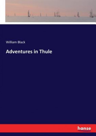Buch Adventures in Thule Black William Black