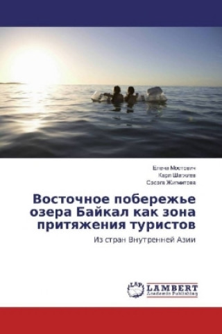 Kniha Vostochnoe poberezh'e ozera Bajkal kak zona prityazheniya turistov Elena Mostovich