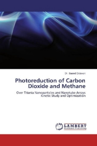 Книга Photoreduction of Carbon Dioxide and Methane Saeed Delavari