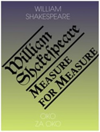 Knjiga Oko za oko / Measure for Measure William Shakespeare