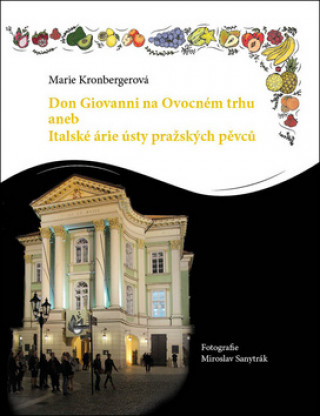 Könyv Don Giovanni na Ovocném trhu Marie Kronbergerová