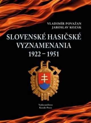 Książka Hasičské vyznamenania na Slovensku 1922 - 1951 Vladimír Považan