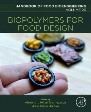 Carte Biopolymers for Food Design Alexandru Grumezescu