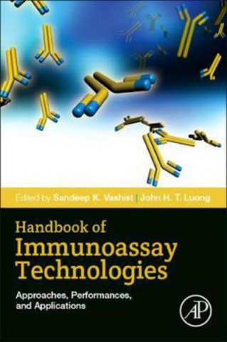 Kniha Handbook of Immunoassay Technologies Sandeep Vashist