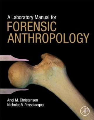 Knjiga Laboratory Manual for Forensic Anthropology Angi Christensen