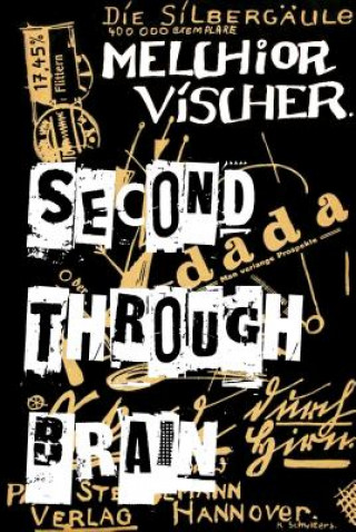 Kniha Second through Brain Melchior Vischer
