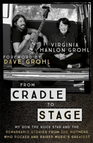 Knjiga From Cradle to Stage Virginia Hanlon Grohl