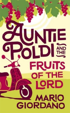 Kniha Auntie Poldi and the Fruits of the Lord Mario Giordano