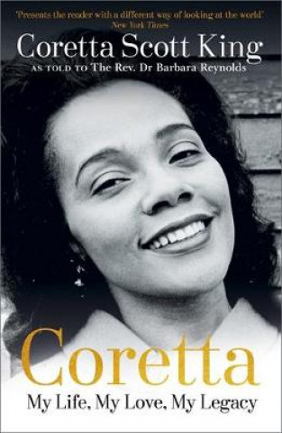 Книга Coretta: My Life, My Love, My Legacy Coretta Scott King