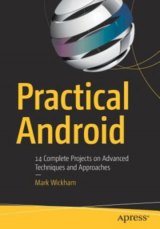 Könyv Practical Android Mark Wickham