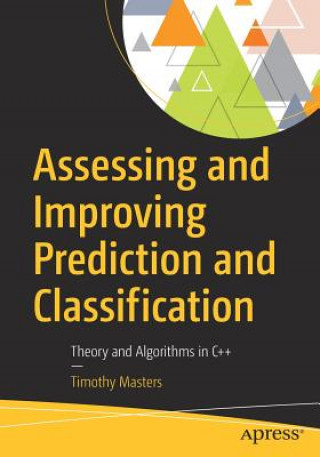 Carte Assessing and Improving Prediction and Classification Timothy Masters
