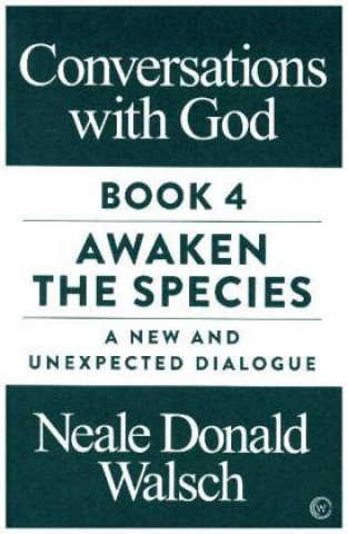 Kniha Conversations with God, Book 4 Neale Donald Walsch