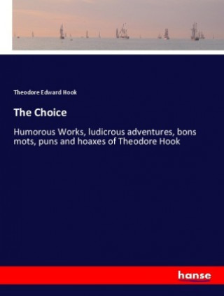 Knjiga Choice Theodore Edward Hook