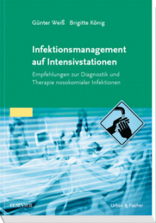 Kniha Infektionsmanagement auf Intensivstationen Günter Weiß