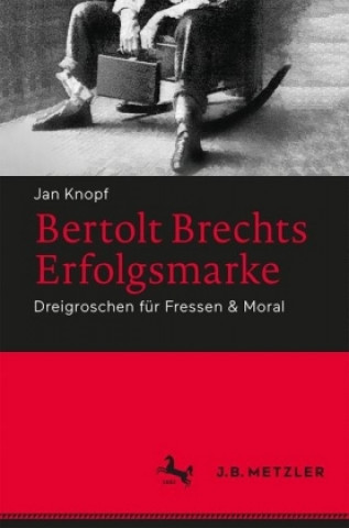 Libro Bertolt Brechts Erfolgsmarke Jan Knopf