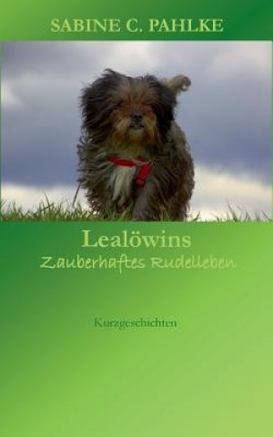 Könyv Lealoewins zauberhaftes Rudelleben Sabine C. Pahlke