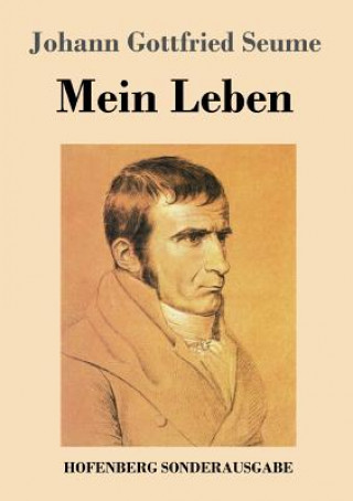 Kniha Mein Leben Johann Gottfried Seume