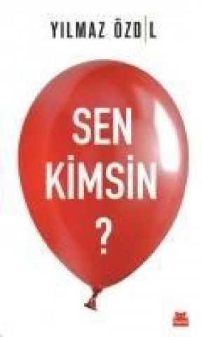 Kniha Sen Kimsin Yilmaz Özdil