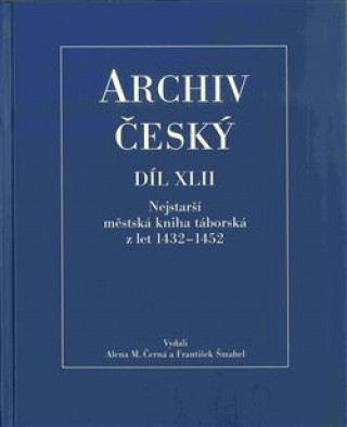 Kniha Archiv český Díl XLII Alena Černá
