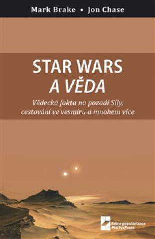 Kniha Star Wars a věda Mark Brake
