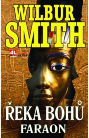 Könyv Řeka Bohů Faraon Wilbur Smith