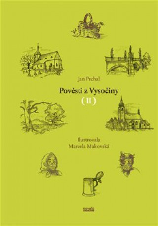 Könyv Pověsti z Vysočiny II Jan Prchal