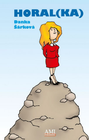 Книга Horal(ka) Danka Šárková
