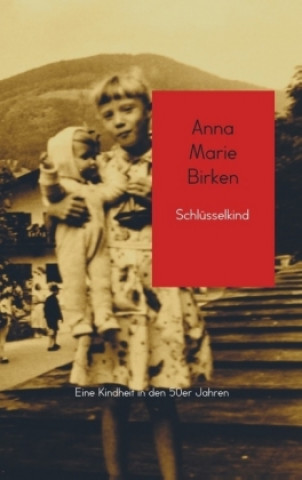 Książka Schlüsselkind Anna Marie Birken