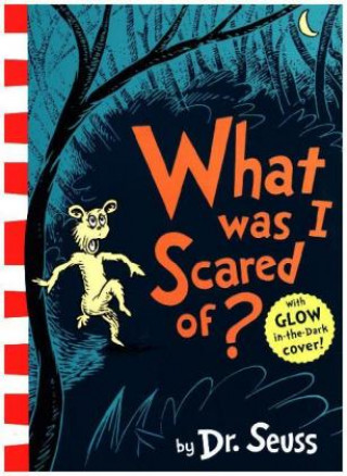 Book What Was I Scared Of? Dr. Seuss