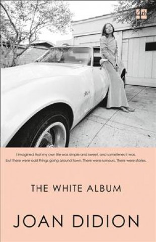 Kniha The White Album Joan Didion