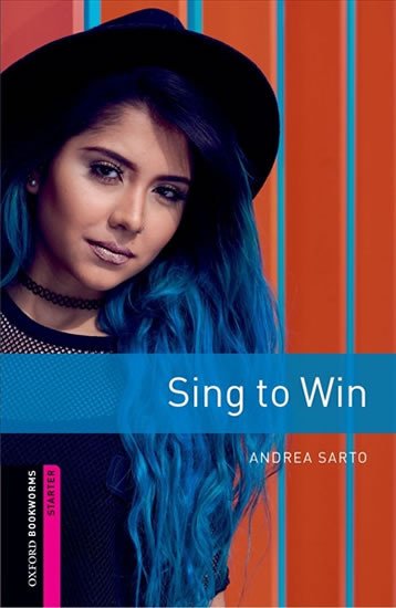 Libro Oxford Bookworms Library: Starter: Sing to Win Andrea Sarto