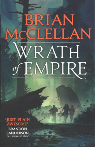 Book Wrath of Empire Brian McClellan