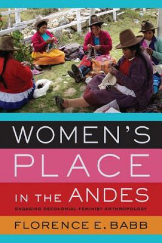 Kniha Women's Place in the Andes Florence E. Babb
