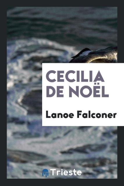 Book Cecilia de No l LANOE FALCONER