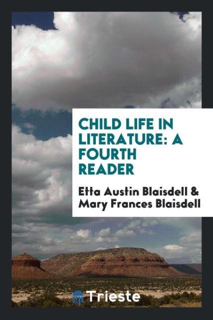 Kniha Child Life in Literature ETTA AUSTI BLAISDELL