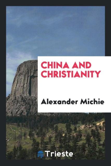 Knjiga China and Christianity ALEXANDER MICHIE