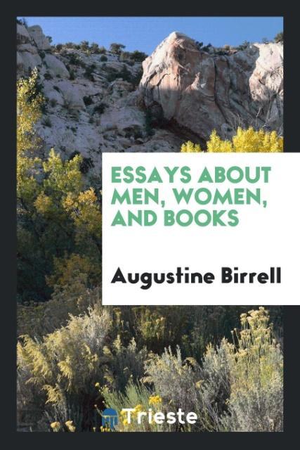 Knjiga Essays about Men, Women, and Books AUGUSTINE BIRRELL