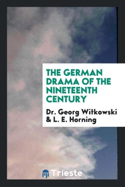 Книга German Drama of the Nineteenth Century DR. GEORG WITKOWSKI