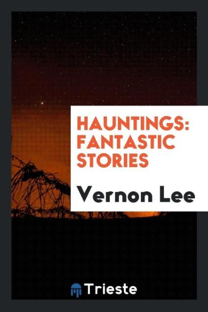 Kniha Hauntings VERNON LEE