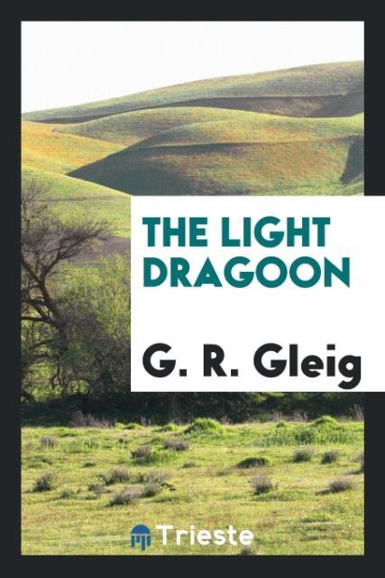 Buch Light Dragoon G. R. GLEIG