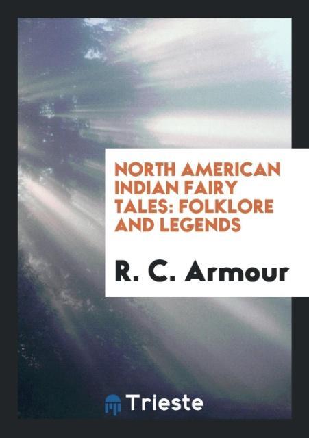 Kniha North American Indian Fairy Tales R. C. ARMOUR